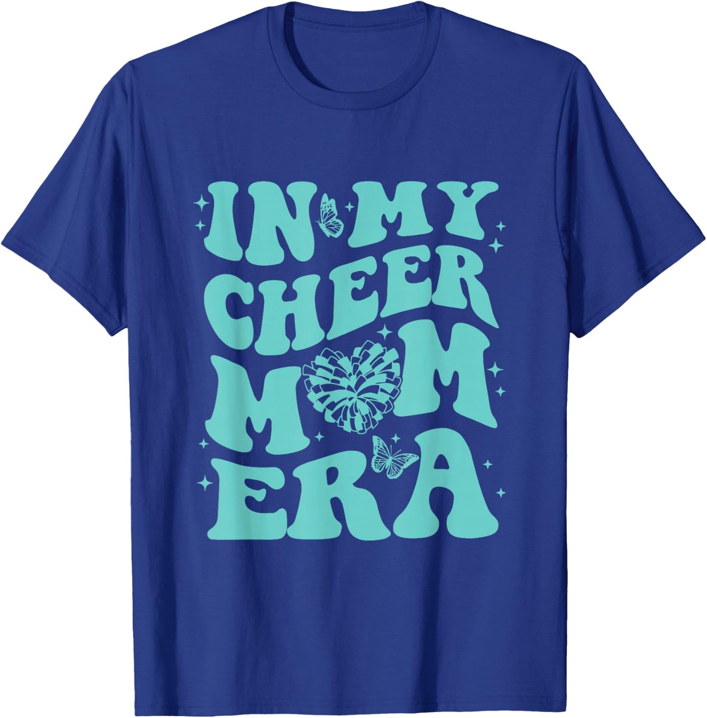 in My Cheer Mom Era T-Shirt - T-Shirt | Royal