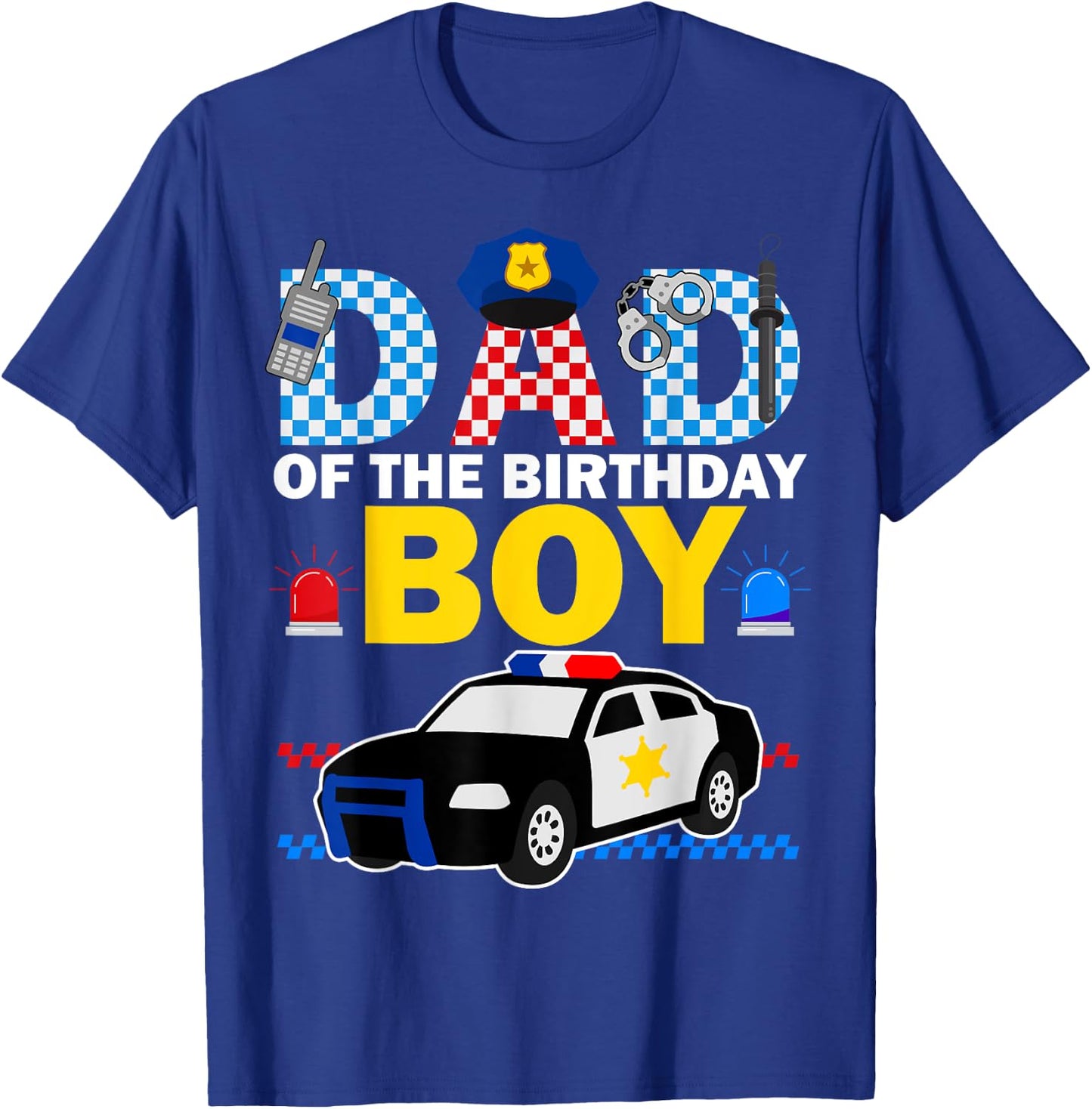 Dad of the Birthday Boy Kids Police Car Theme Party Matching T-Shirt - T-Shirt | Royal