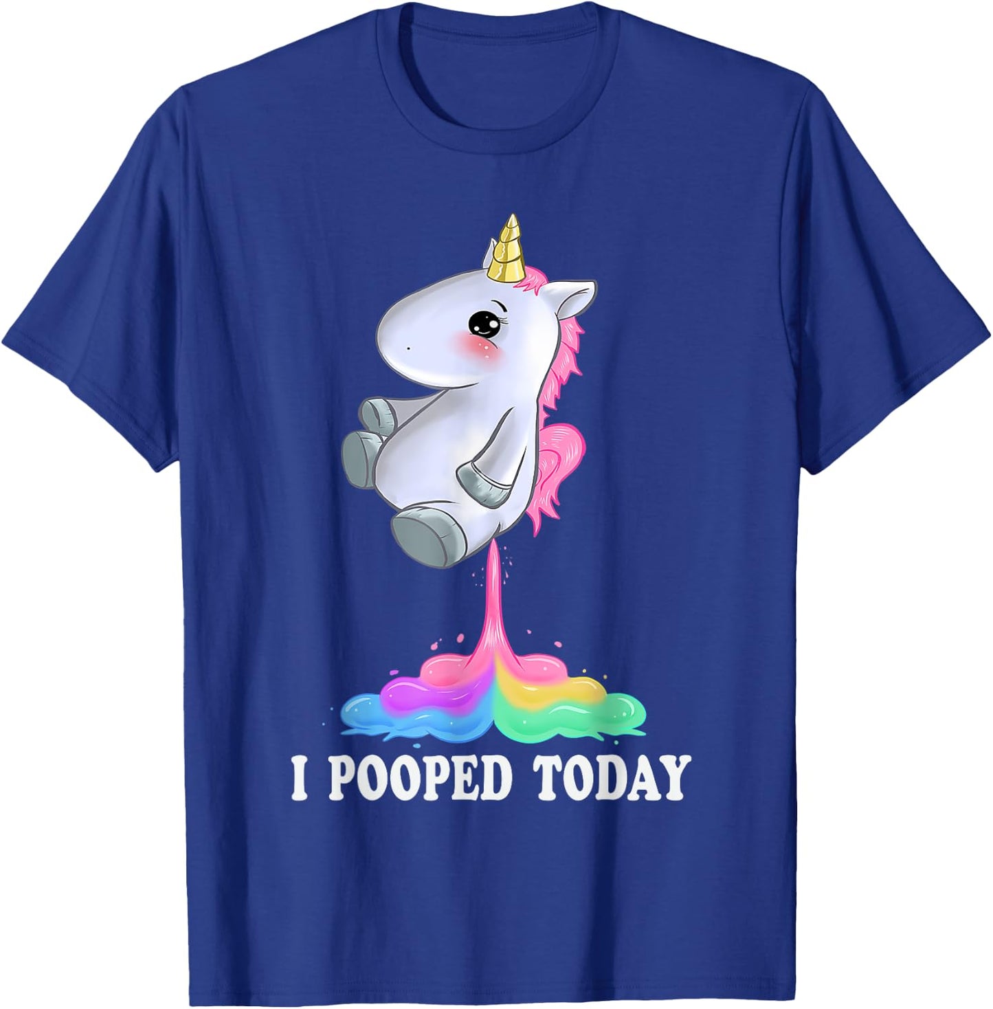 I Pooped Today Shirt With Funny Unicorn T-Shirt - T-Shirt | Royal