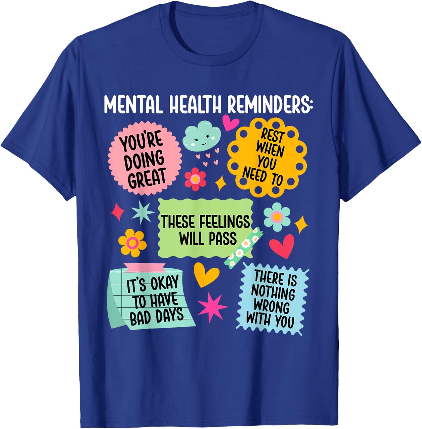 Mental Health Reminders Mental Health Awareness Month T-Shirt - T-Shirt | Royal