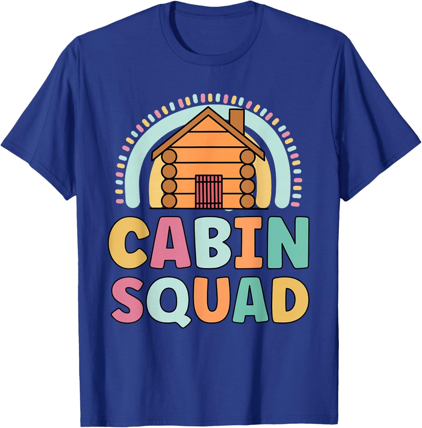Cabin Squad Funny Matching For Girls Log Cabin Summer T-Shirt - T-Shirt | Royal