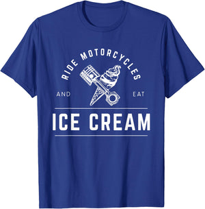 Ride Motorcycles Eat Ice Cream T-Shirt - T-Shirt | Royal