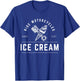 Ride Motorcycles Eat Ice Cream T-Shirt - T-Shirt | Royal
