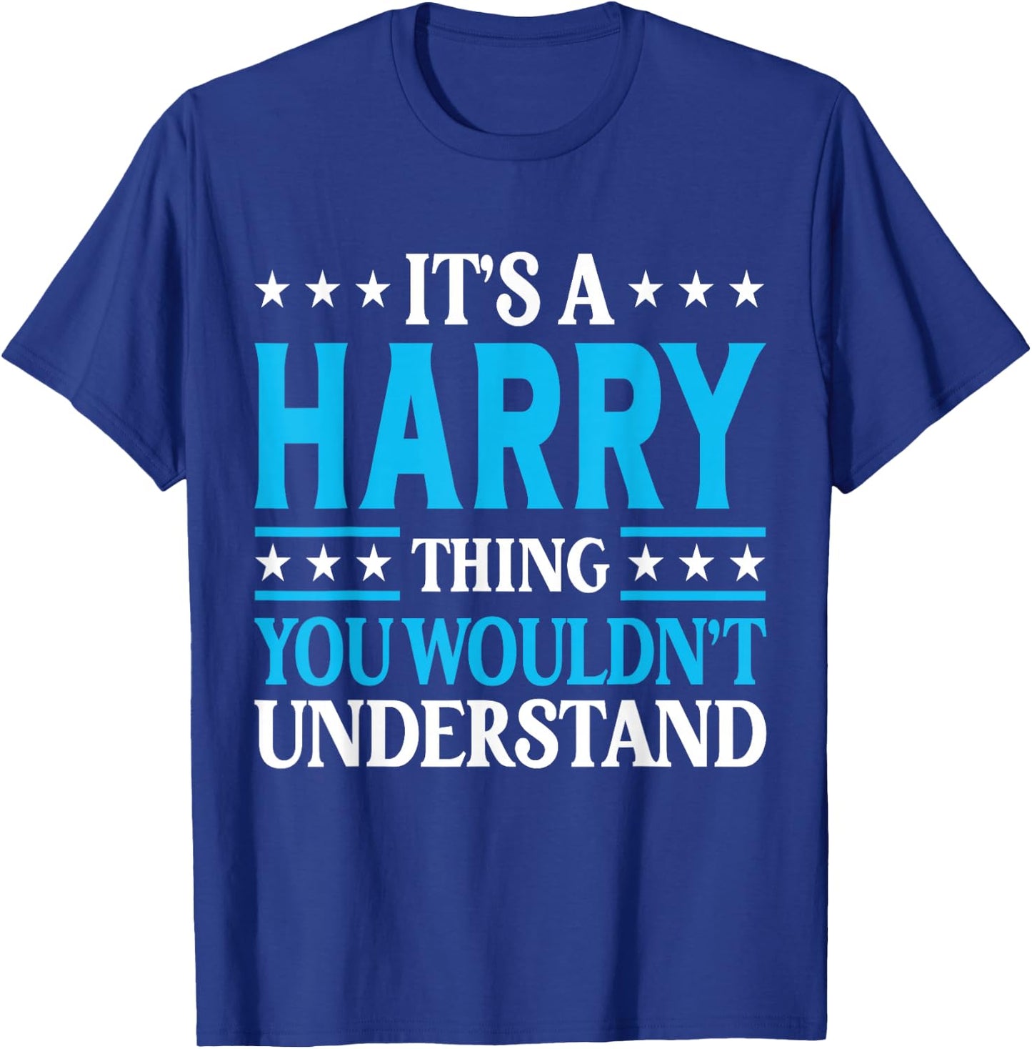 It's A Harry Thing Surname Funny Team Family Last Name Harry T-Shirt - T-Shirt | Royal