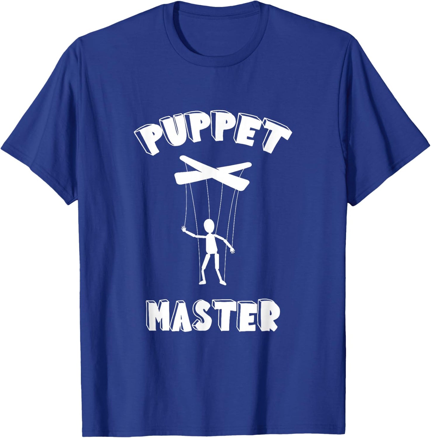 Puppet Master Puppeteer Ventriloquism Ventriloquist Puppet T-Shirt - T-Shirt | Royal