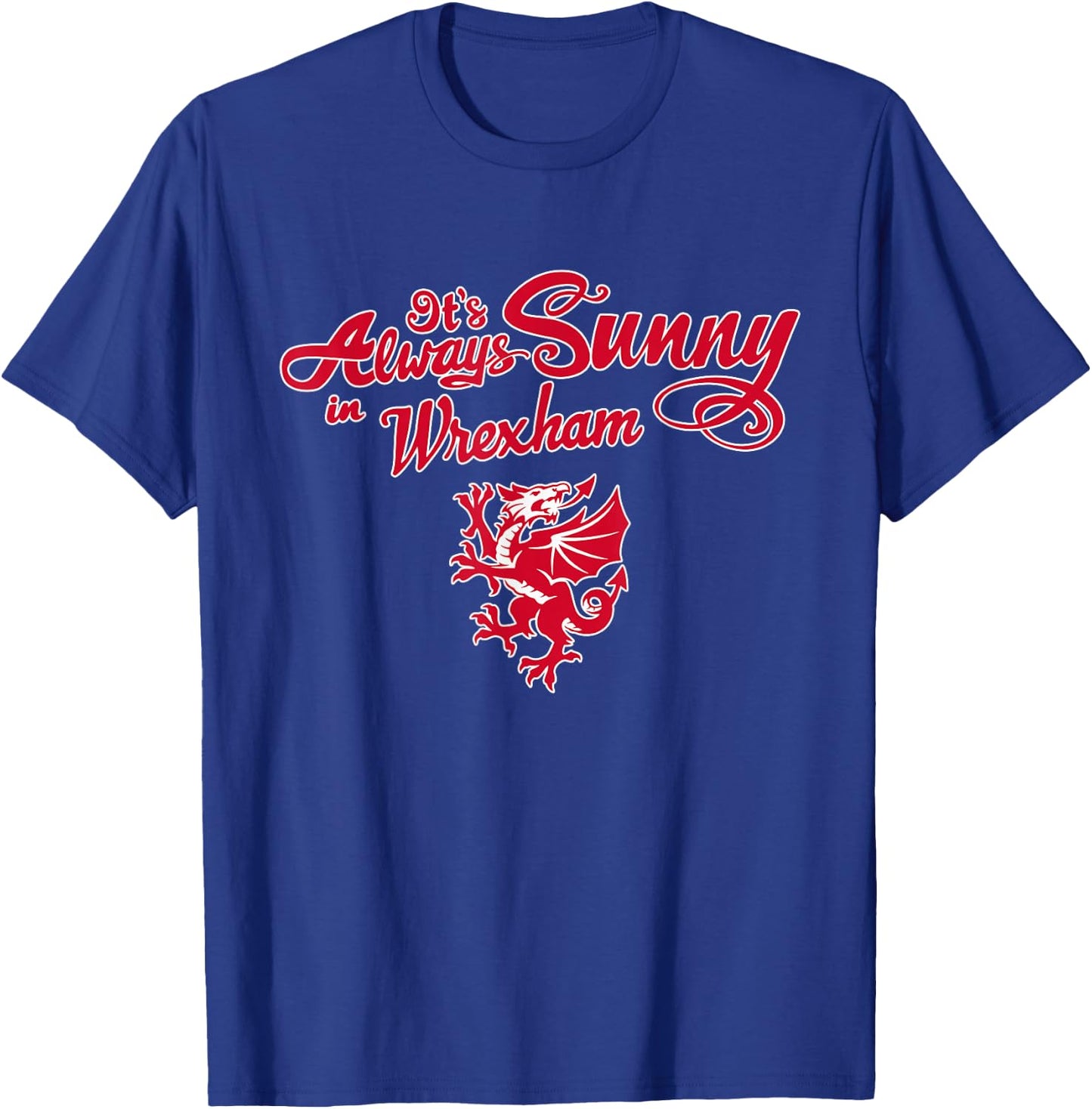Sunny in Wrexham T-Shirt - T-Shirt | Royal