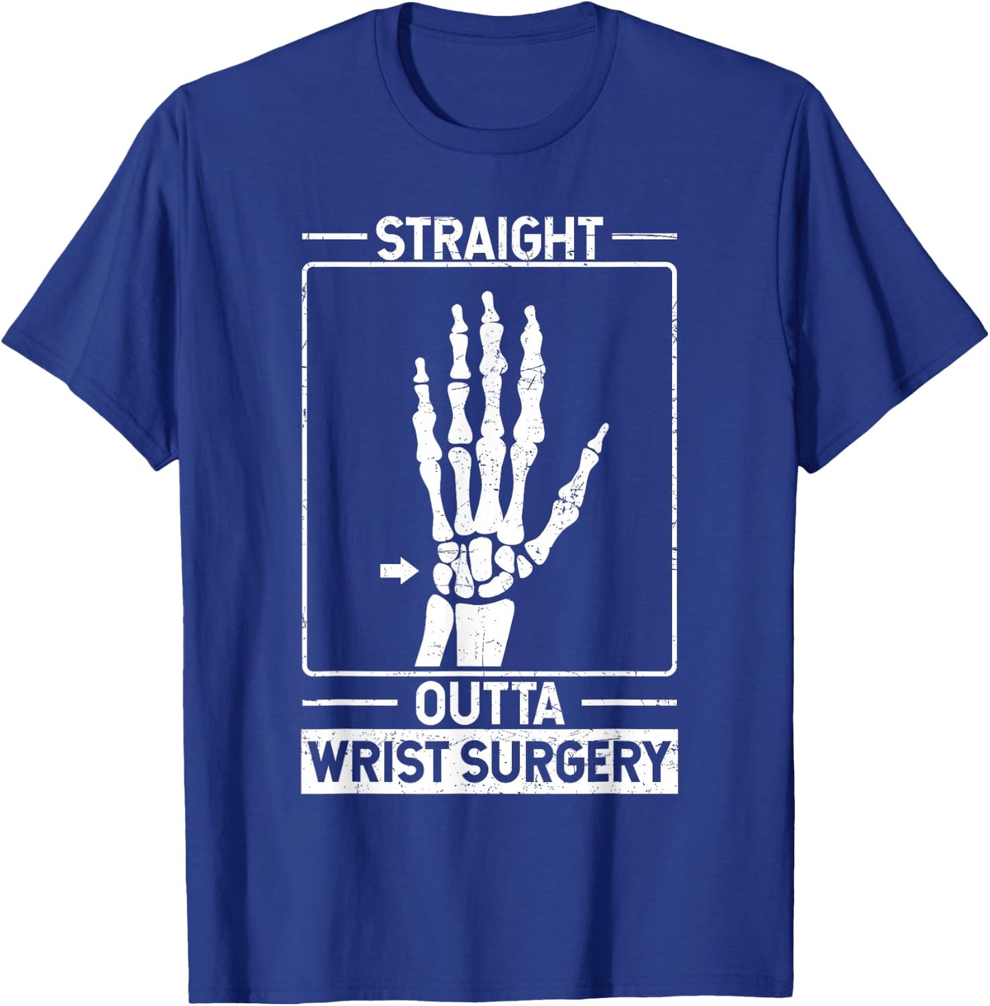 Straight Outta Wrist Surgery T-Shirt - T-Shirt | Royal