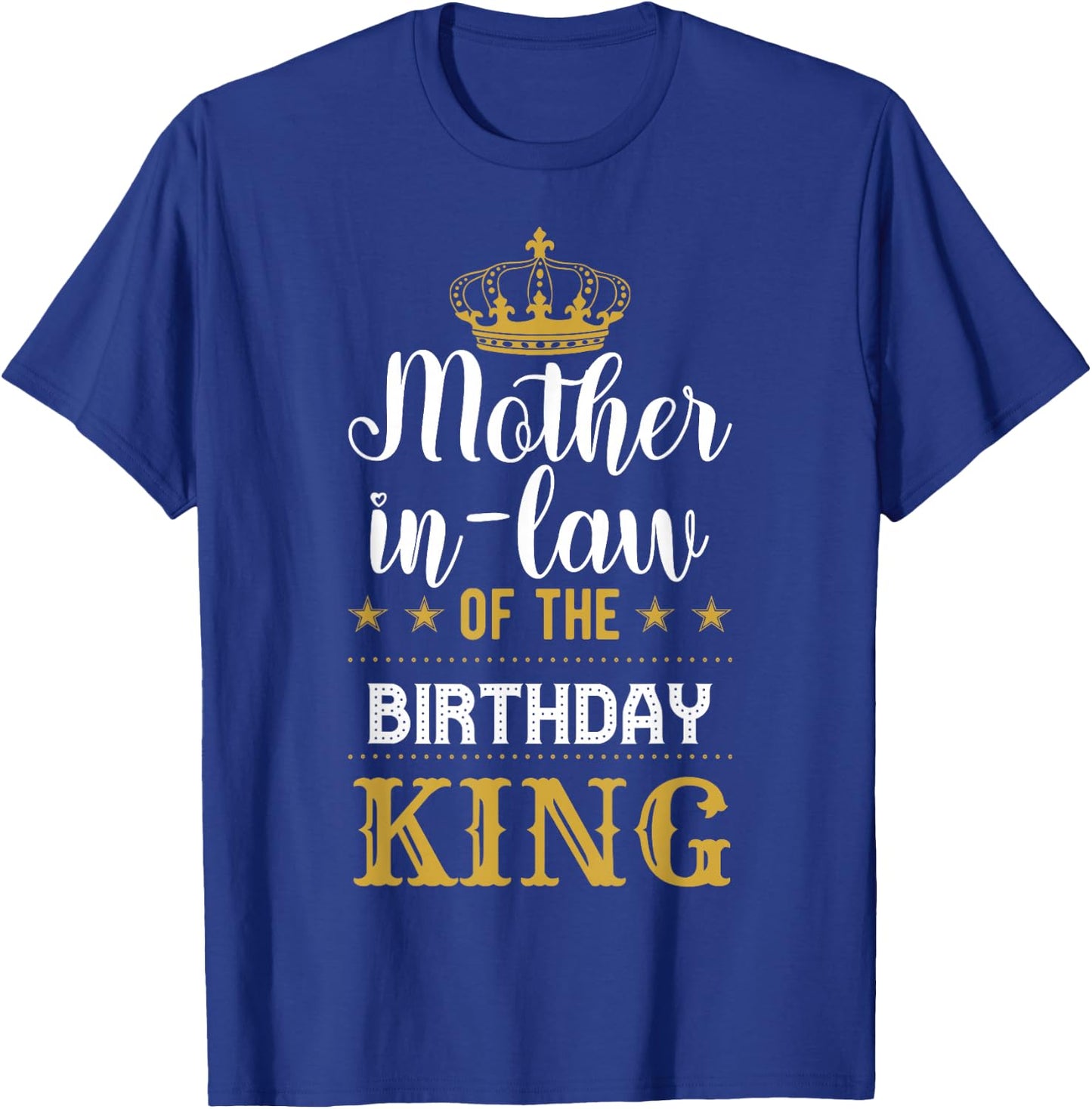 Mother-In-Law of the Birthday King Party Family Celebration T-Shirt - T-Shirt | Royal