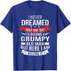 Grumpy Old Man Dream - Over The Hill and Senior Citizen T-Shirt - T-Shirt | Royal