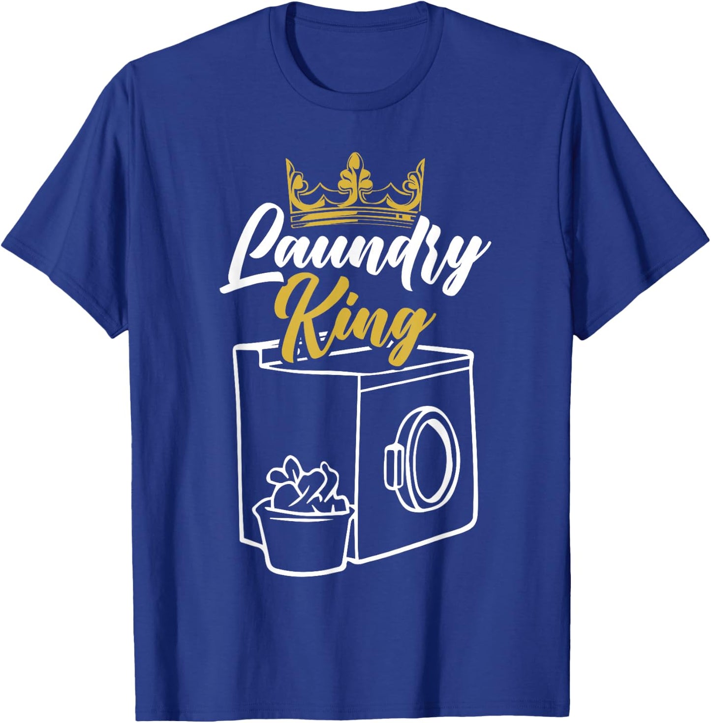 Laundry King Worker Job Profession Occupation Cleaning T-Shirt - T-Shirt | Royal
