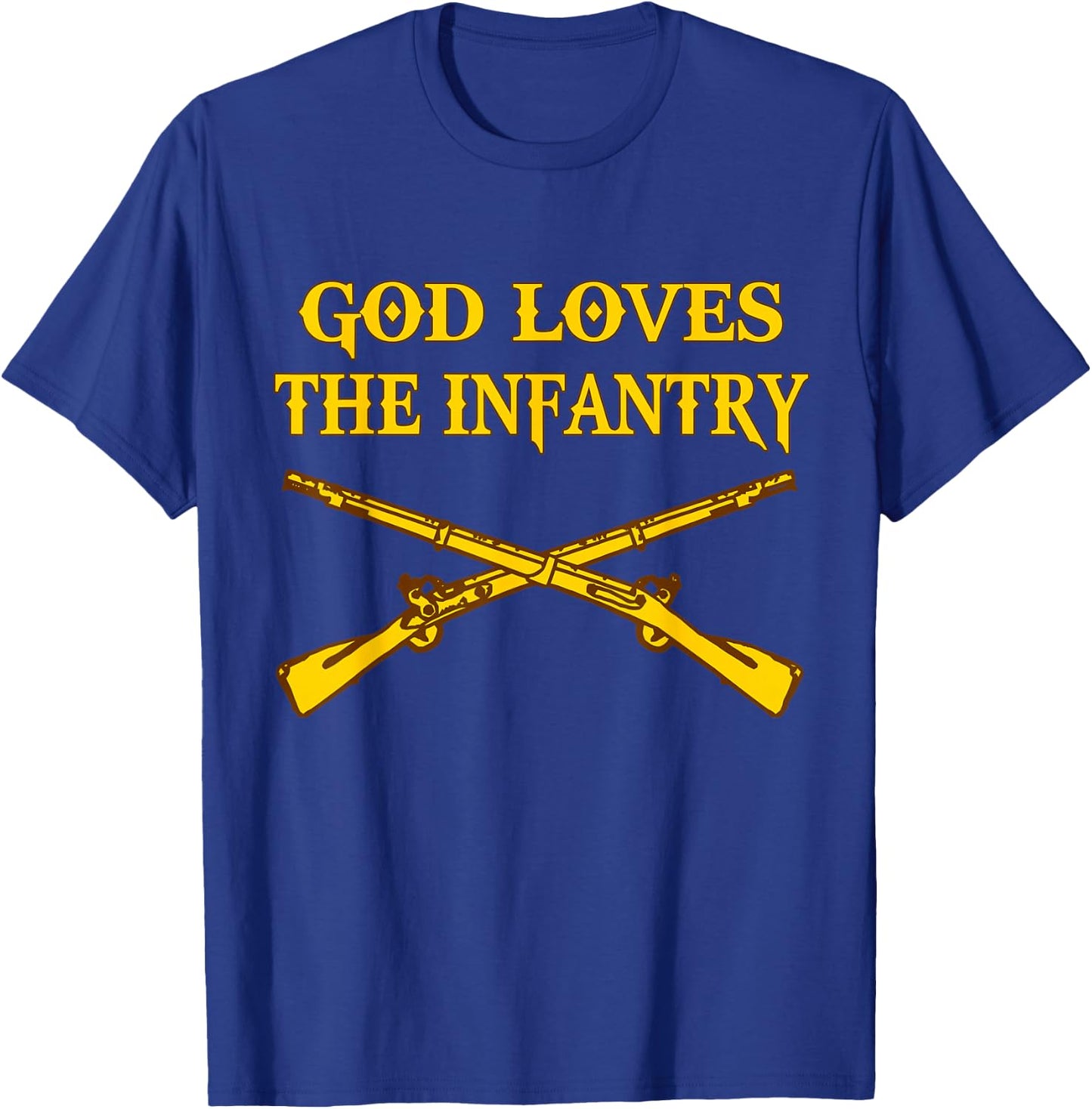 God Loves The Infantry US Infantryman Veteran T-Shirt - T-Shirt | Royal
