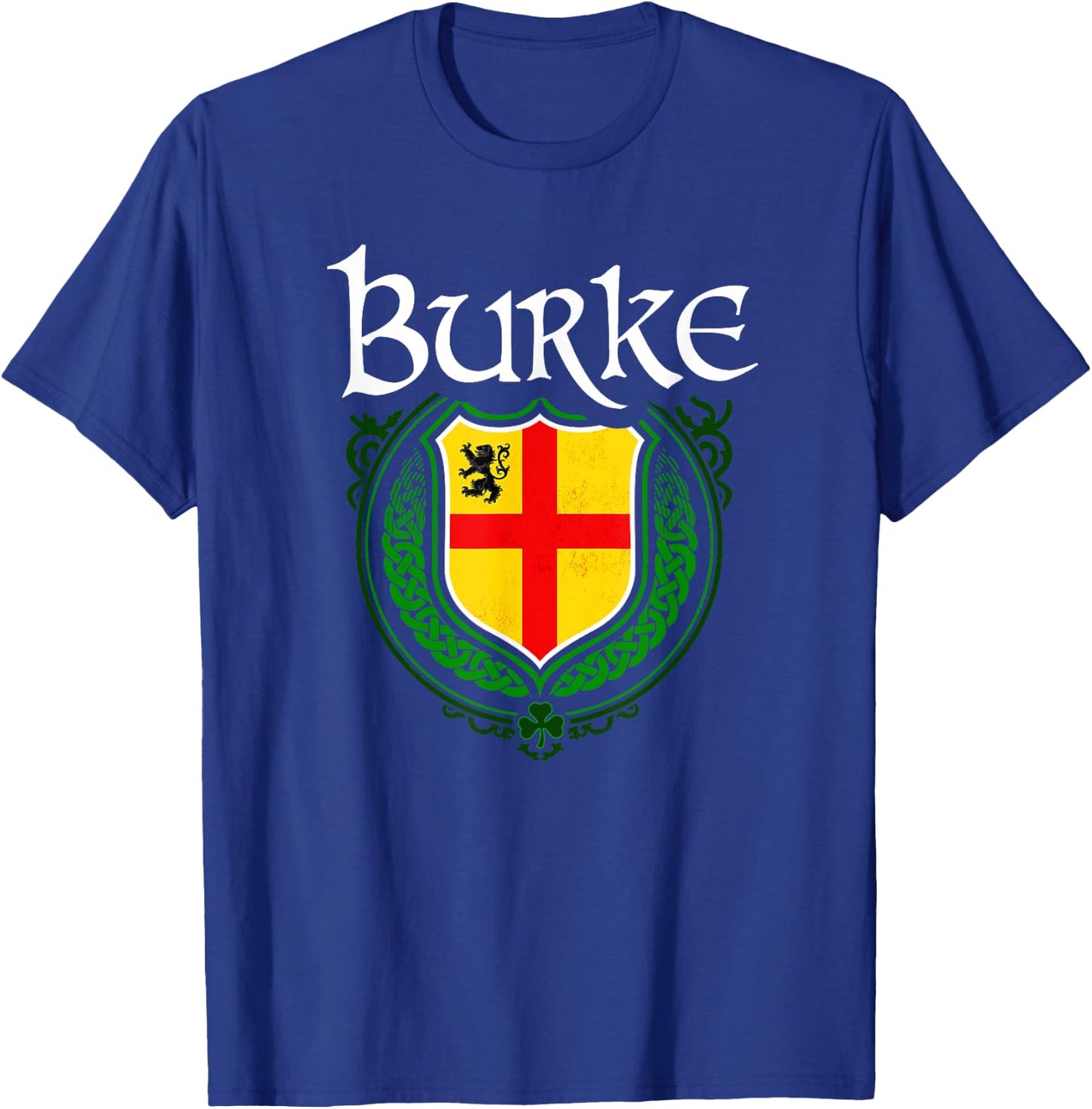 Burke Surname Irish Clan Tartan Badge Ireland T-Shirt - T-Shirt | Royal