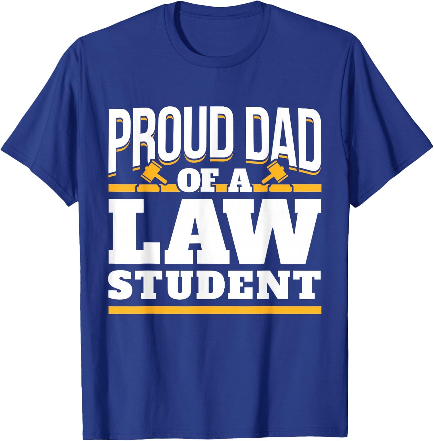 Law School - Son Daughter Studies Law - Dad Of A Law Student T-Shirt - T-Shirt | Royal