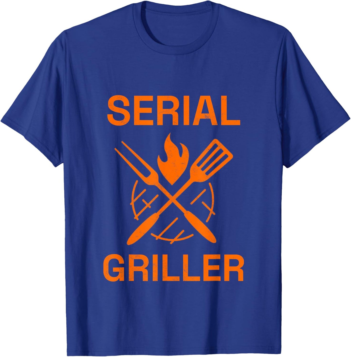 SERIAL GRILLER Grilling BBQ Grill Master Smoker Cooking Dad T-Shirt - T-Shirt | Royal