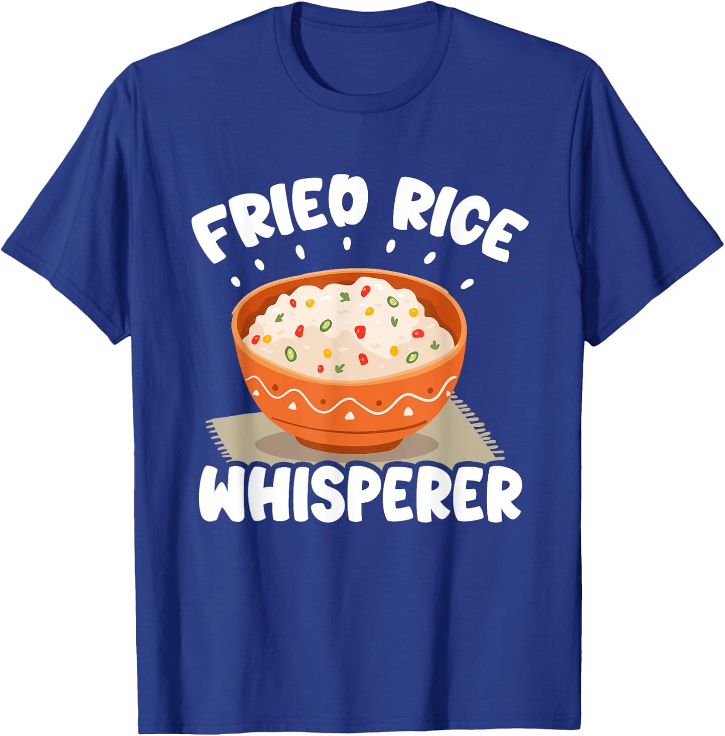 Fried Rices Whisperer Asian Fried Rices T-Shirt - T-Shirt | Royal