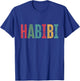 Habibi Darling Arabic T-Shirt - T-Shirt | Royal