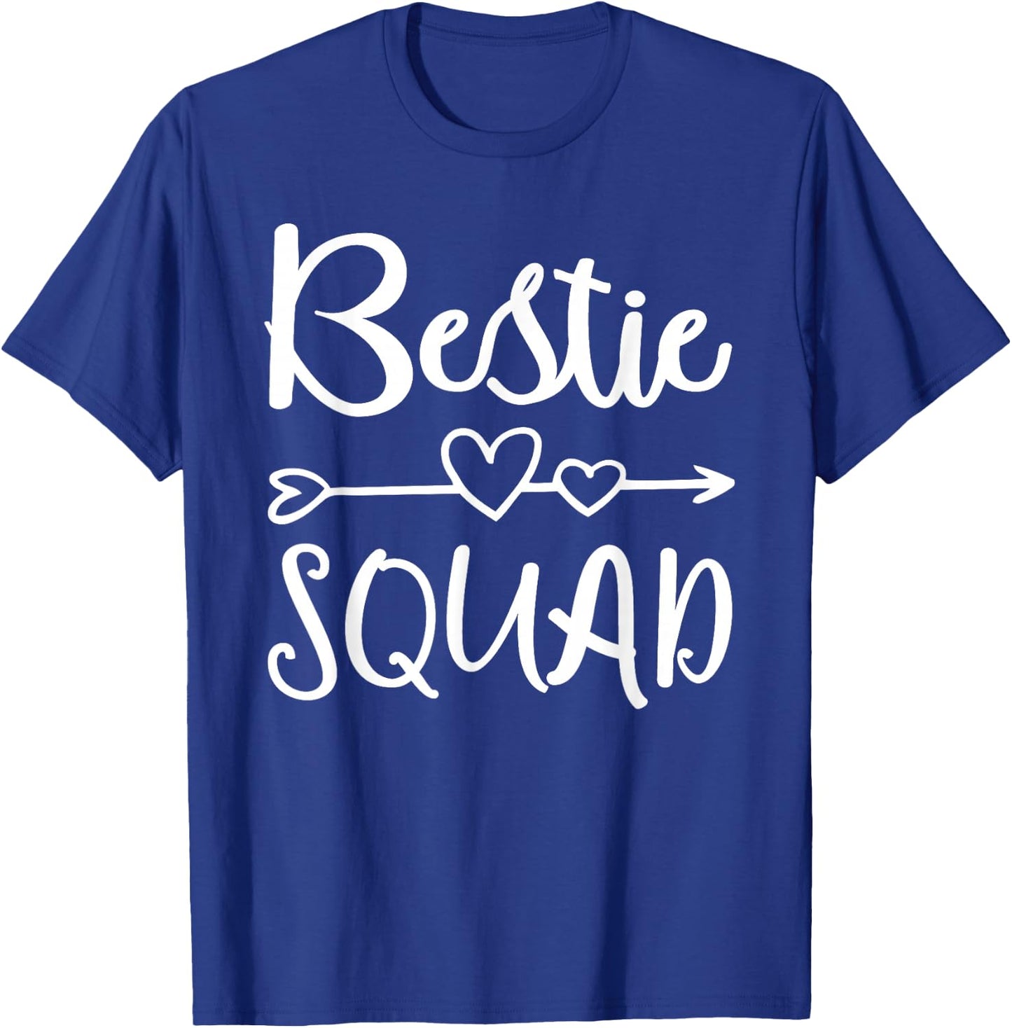 Bestie Squad Shirt Best Friend Forever for Love Women Girls T-Shirt - T-Shirt | Royal