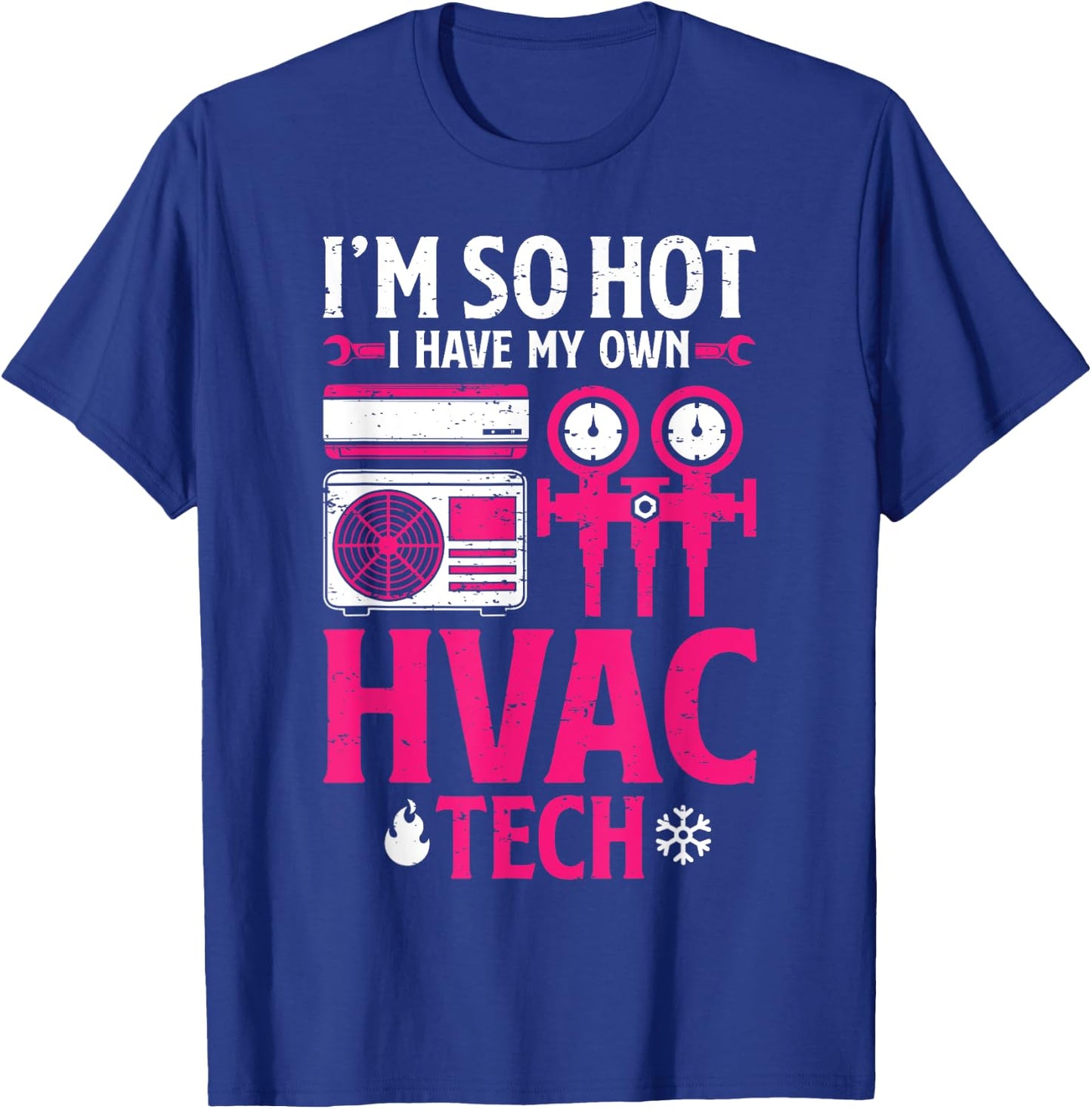 So Hot I Have My HVAC Tech Funny HVAC Tech Wife Women Girls T-Shirt - T-Shirt | Royal