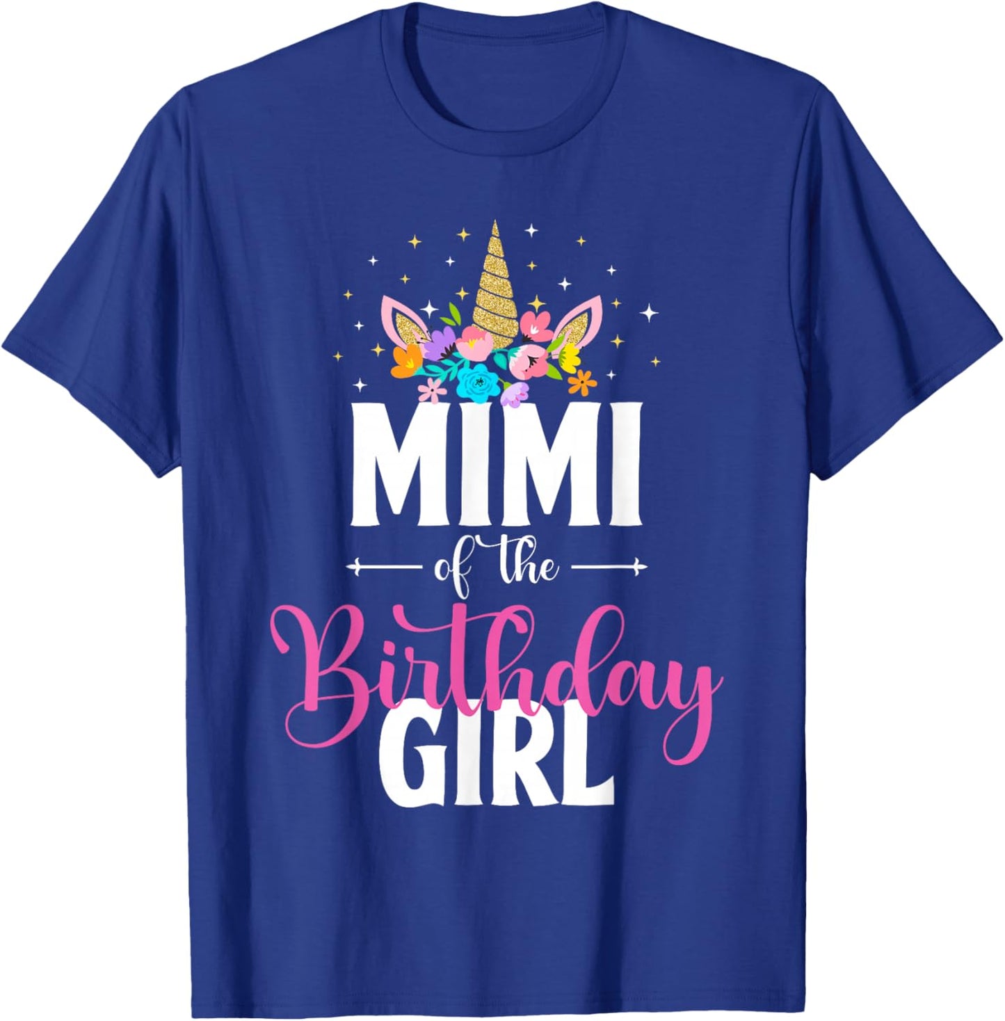 Mimi Of The Birthday Girl Unicorn Girls Family Matching T-Shirt - T-Shirt | Royal
