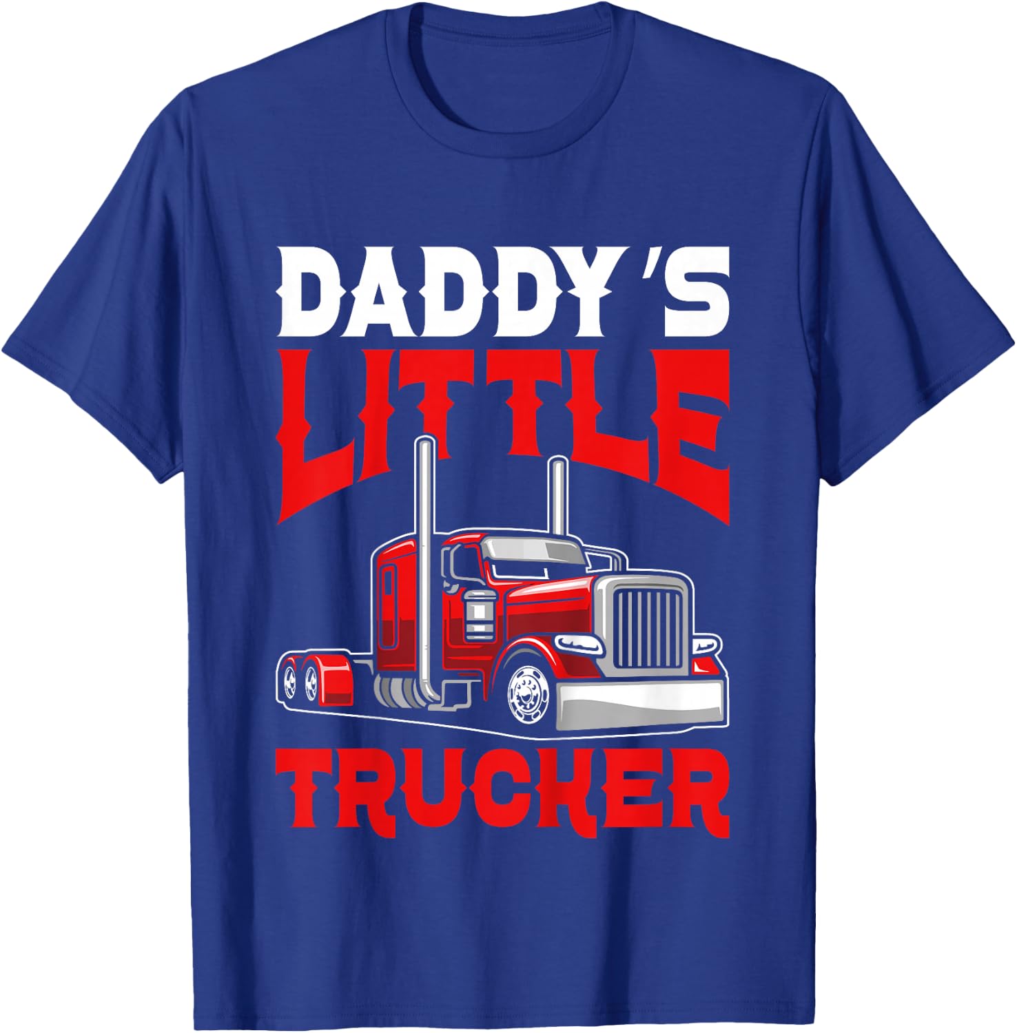 Kids Daddy's little trucker Funny Boys Semi truck T-Shirt - T-Shirt | Royal