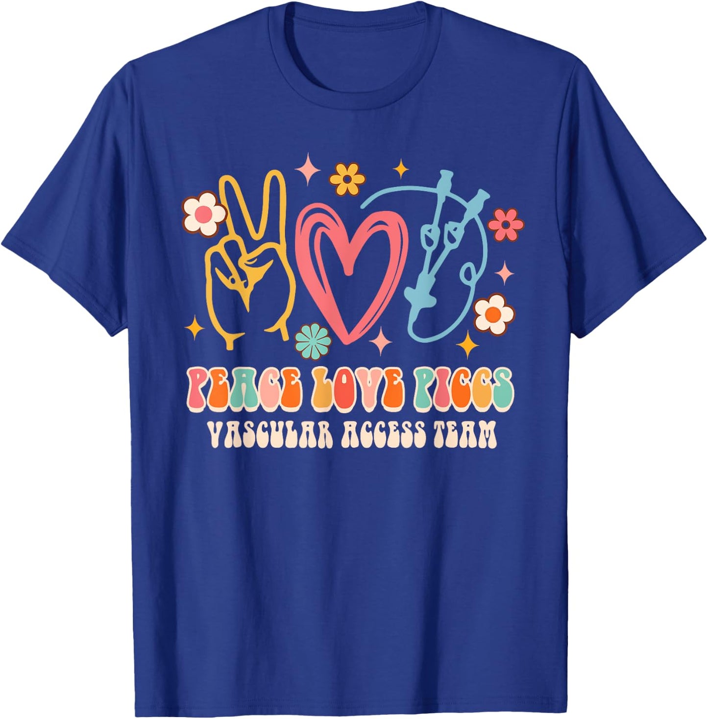 Peace Love PICCS Vascular Access Team Nurse Nursing Groovy T-Shirt - T-Shirt | Royal