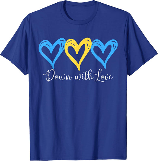 Pretty Down With Love World Down Syndrome Awareness Day T-Shirt - T-Shirt | Royal