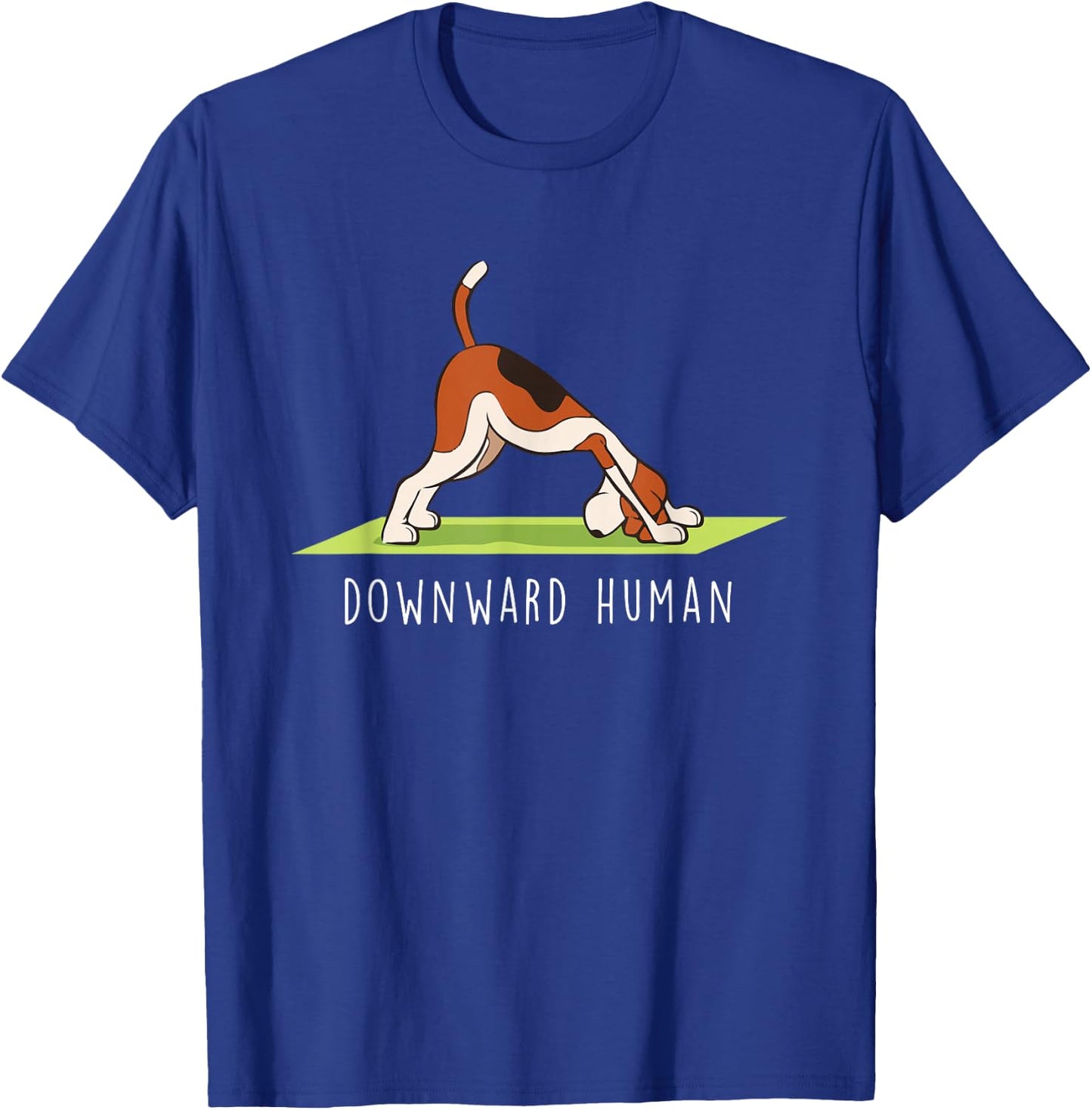 Yoga Funny Downward Human Dog T-Shirt - T-Shirt | Royal