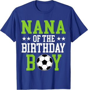 Nana of The Birthday Boy Soccer Player Matching Family Party T-Shirt - T-Shirt | Royal