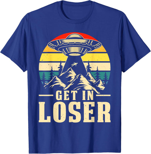 Get In Loser - Ufo Alien T-Shirt - T-Shirt | Royal