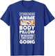 Anime Body Pillow Anime T-Shirt - T-Shirt | Royal