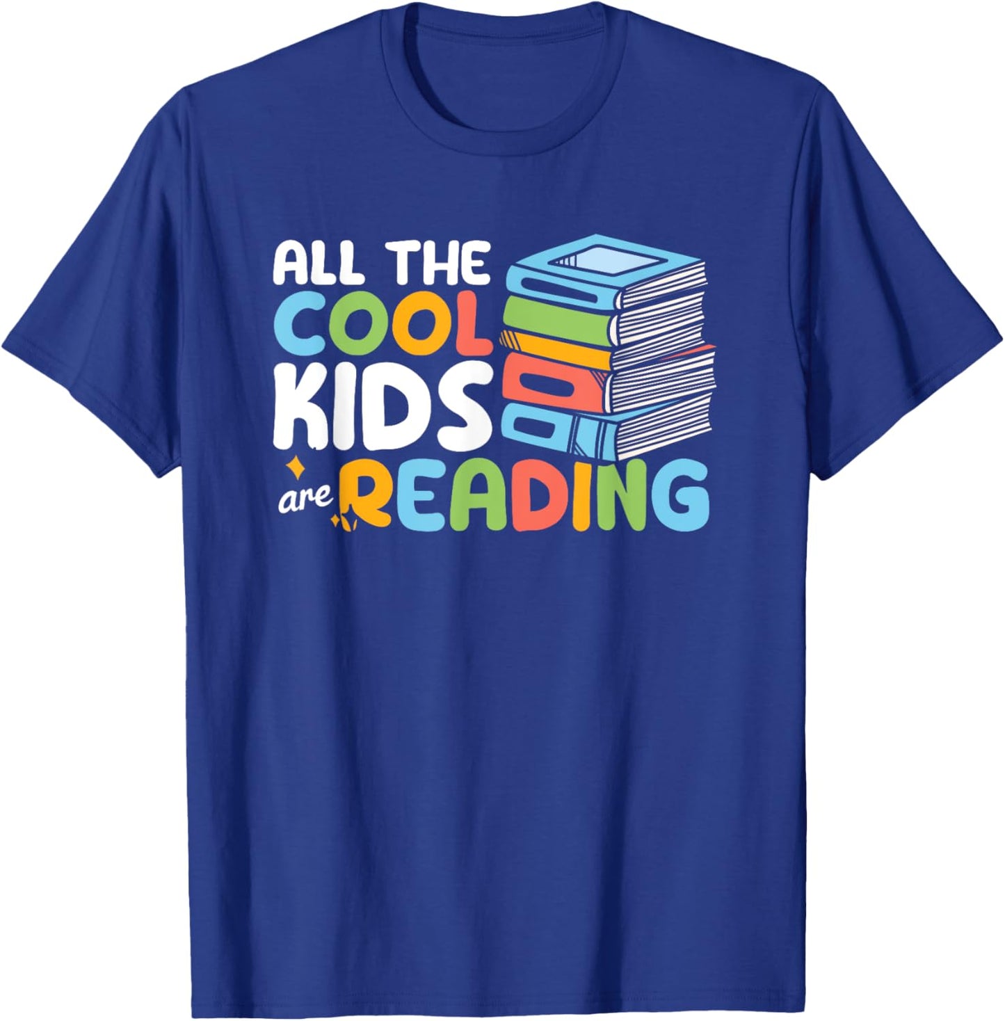 All The Cool Kids are Reading Book Reading Teacher School T-Shirt - T-Shirt | Royal