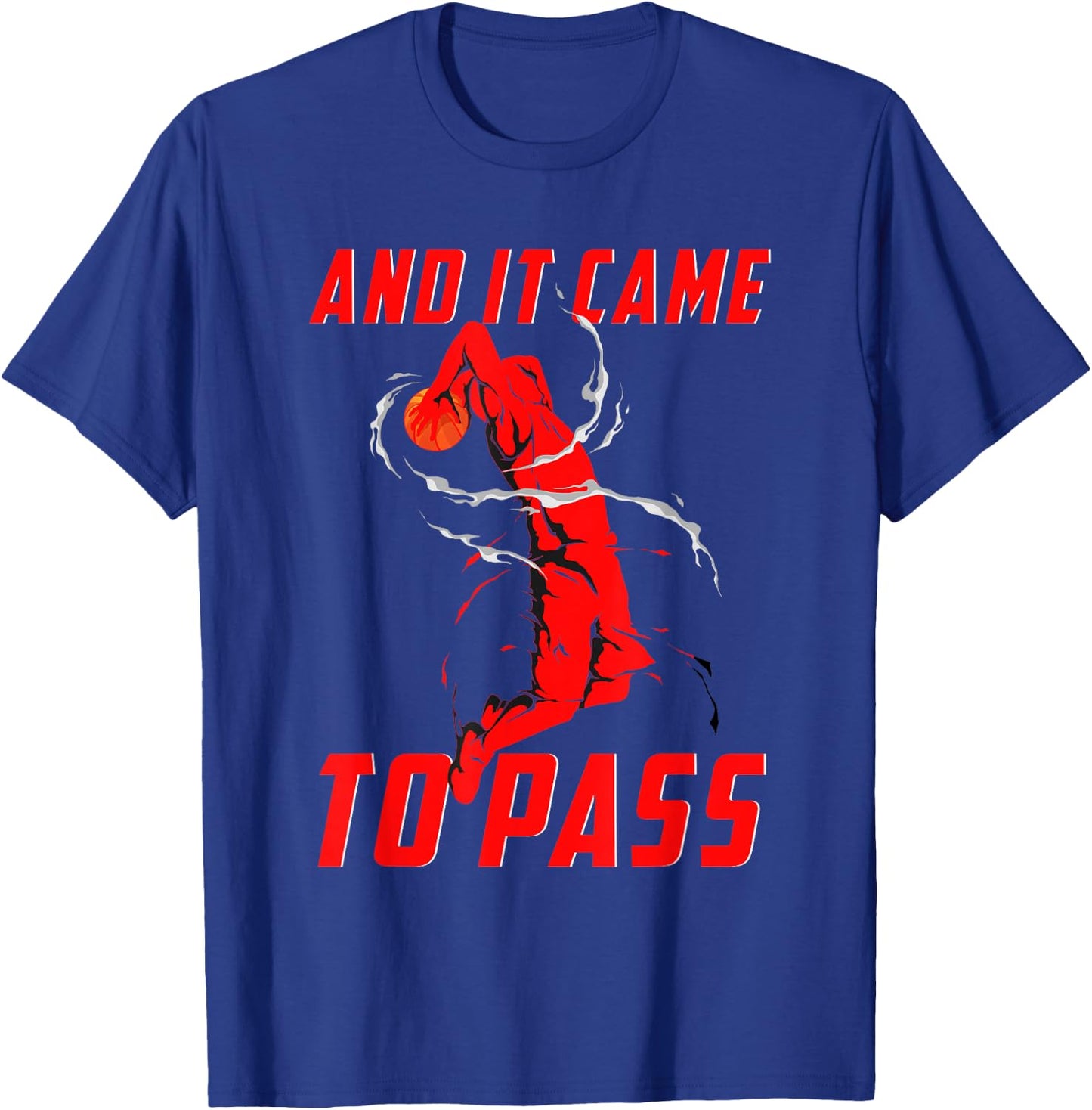 Mormon LDS Missionary Basketball And It Came To Pass T-Shirt - T-Shirt | Royal