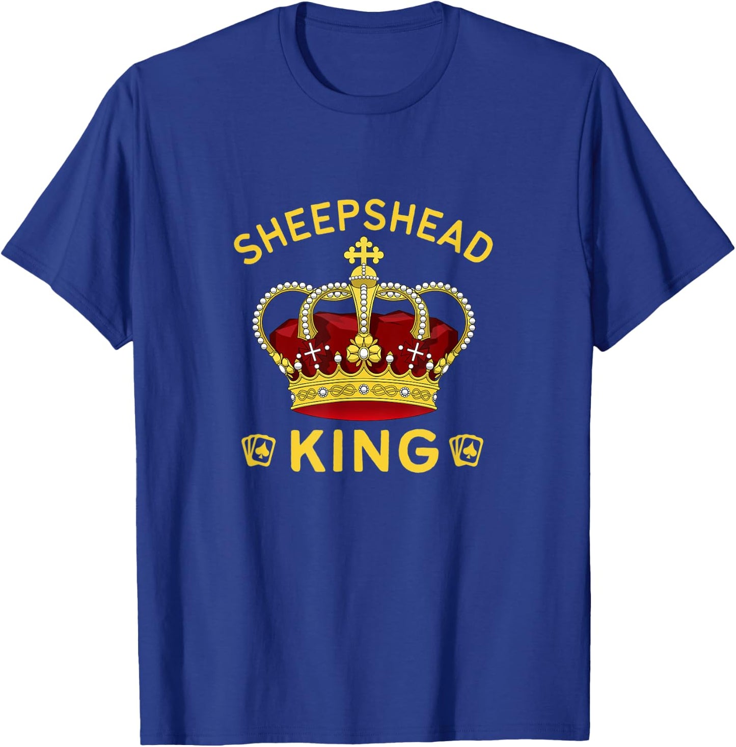 Sheepshead King Funny Playing Card Game T-Shirt - T-Shirt | Royal