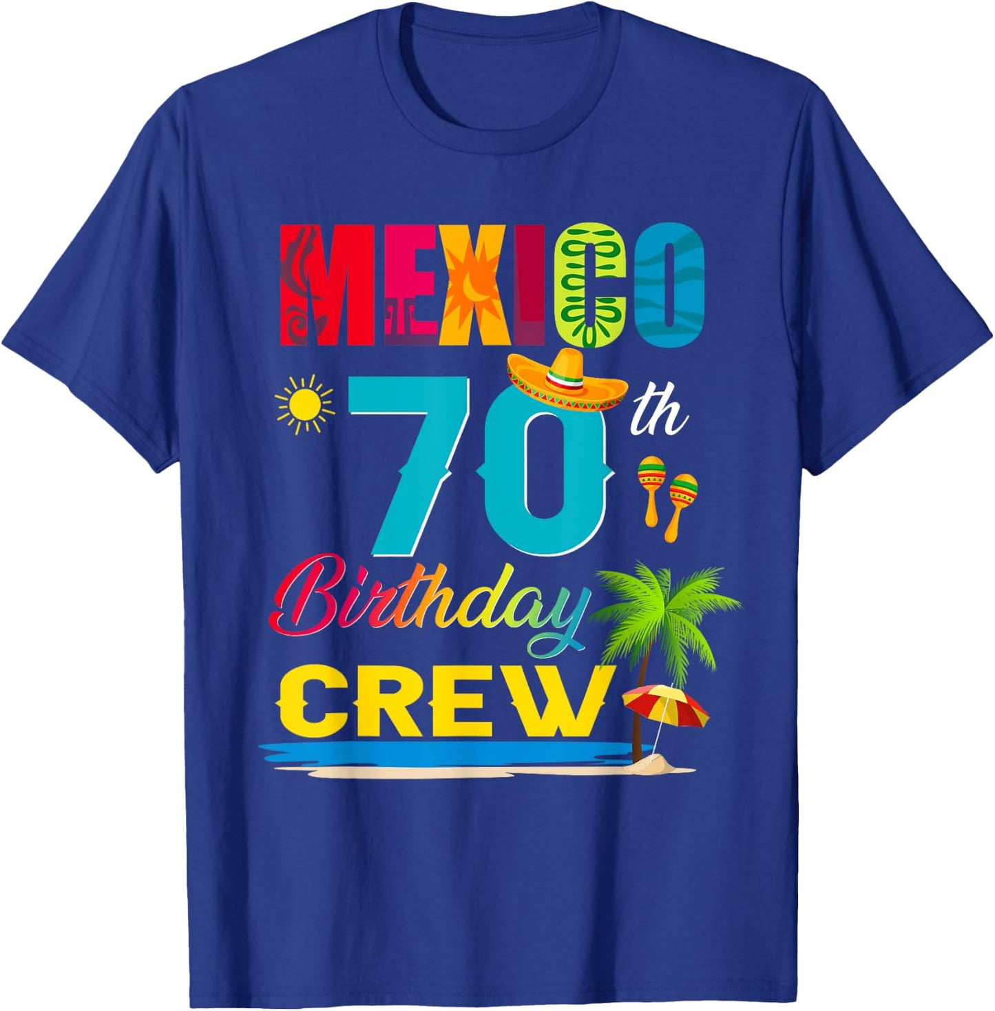 70th Cancun Mexico Birthday Crew Vacation Group Matching T-Shirt - T-Shirt | Royal