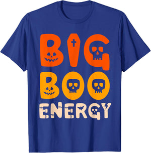 Big Boo Energy Halloween Ghost Shirt Funny Costume T-Shirt - T-Shirt | Royal