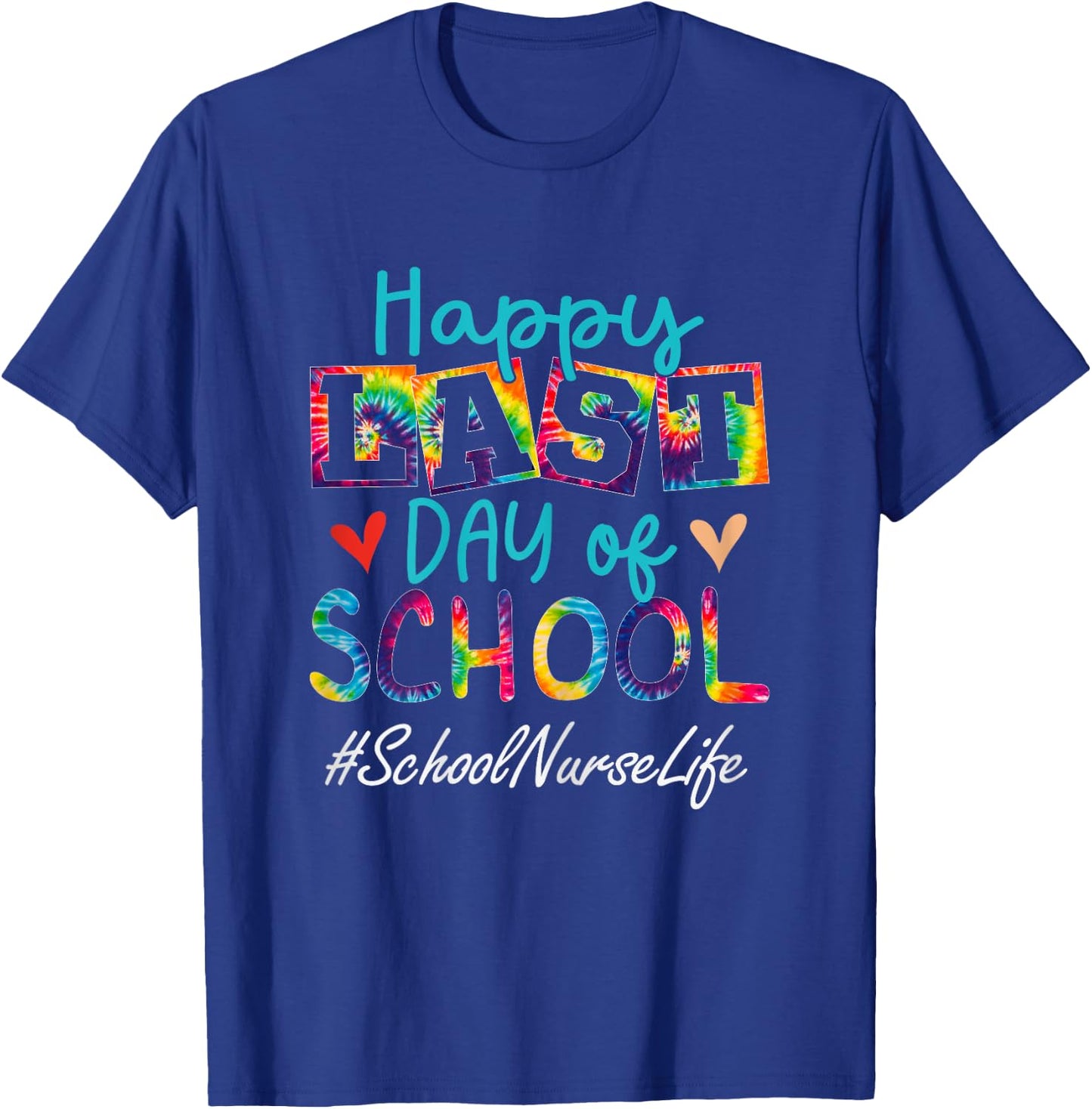 School Nurse Happy Last Day Of School Funny Women Graduation T-Shirt - T-Shirt | Royal