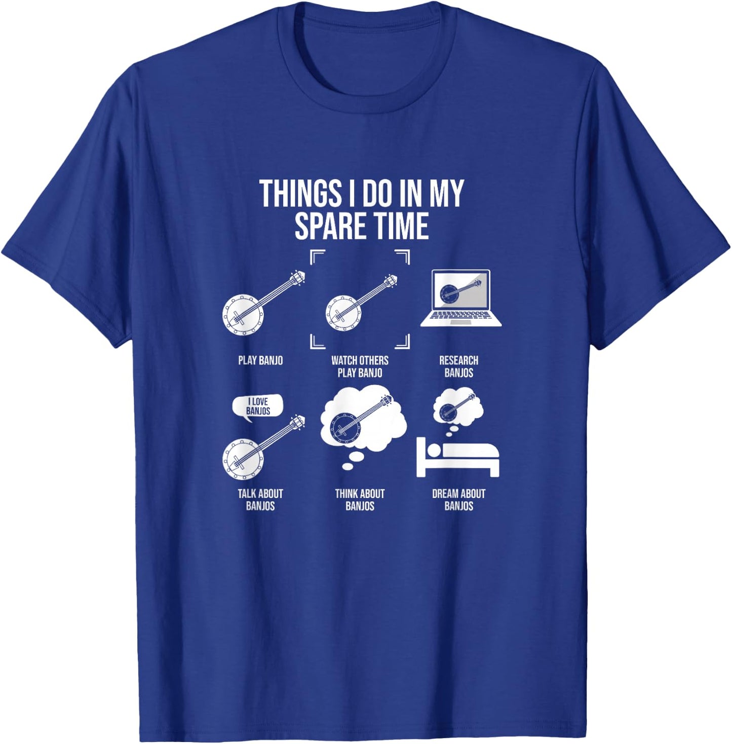 Things I Do In My Spare Time, Banjo Player T-Shirt - T-Shirt | Royal