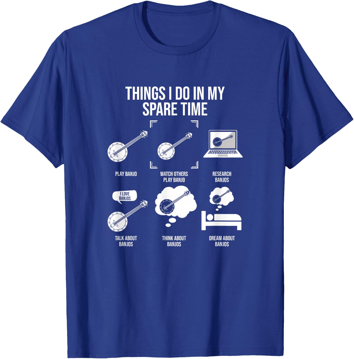 Things I Do In My Spare Time, Banjo Player T-Shirt - T-Shirt | Royal