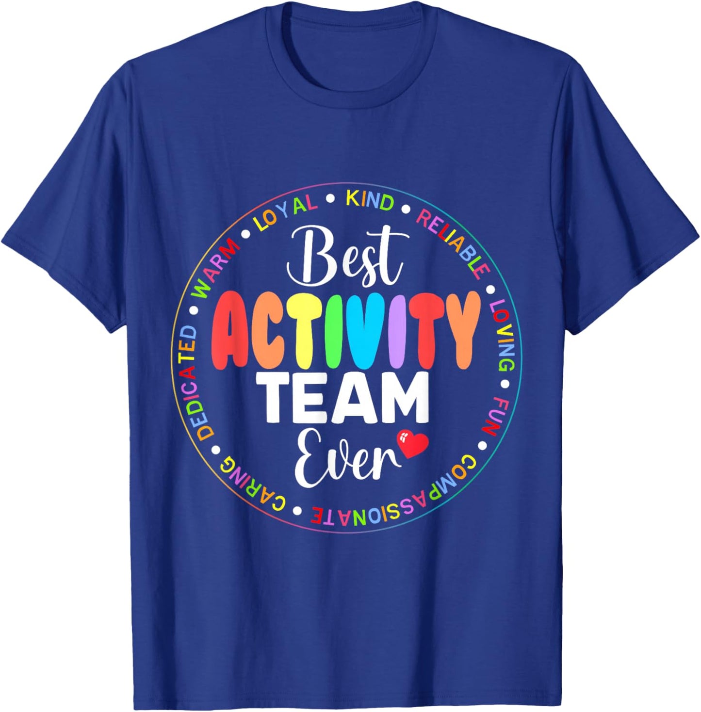 Best Activity Team ever Squad Team Appreciation Week Crew T-Shirt - T-Shirt | Royal