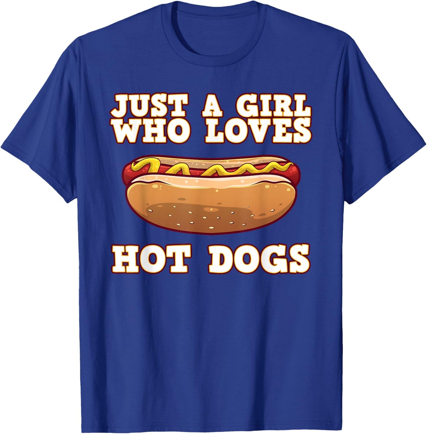 Funny Hot Dog Design Girls Hot Dog Lovers T-Shirt - T-Shirt | Royal