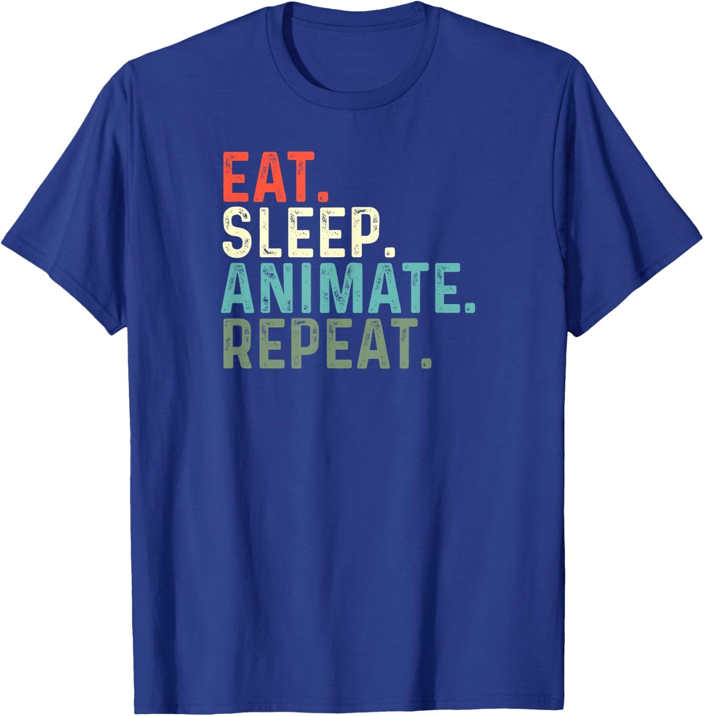 Funny Animator Animation Eat Sleep Animate Repeat T-Shirt - T-Shirt | Royal