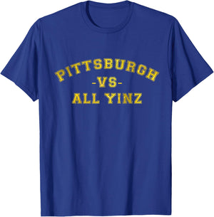 Pittsburgh Vs All Yinz Sports Fan Pittsburghese Yellow T-Shirt - T-Shirt | Royal