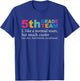 5th Grade Team Like A Normal Team But Much Cooler Teacher T-Shirt - T-Shirt | Royal