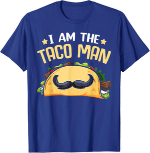 Tacomann I Am The Taco Man Shirt Funny Taco Sayings T-Shirt - T-Shirt | Royal