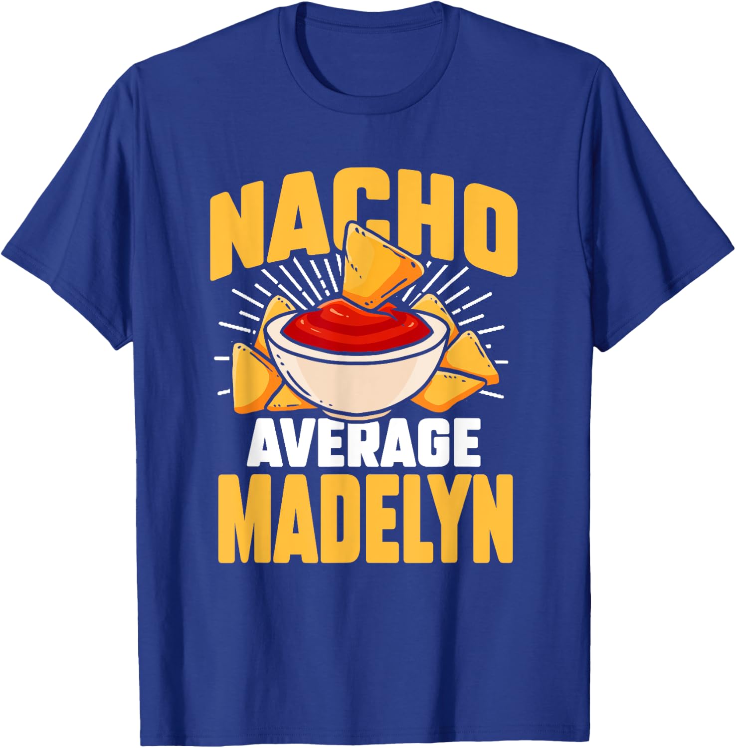 Funny Taco Personalized Name Nacho Average Madelyn T-Shirt - T-Shirt | Royal