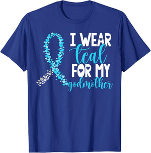 I Wear Teal For My Godmother Cervical Cancer Awareness T-Shirt - T-Shirt | Royal