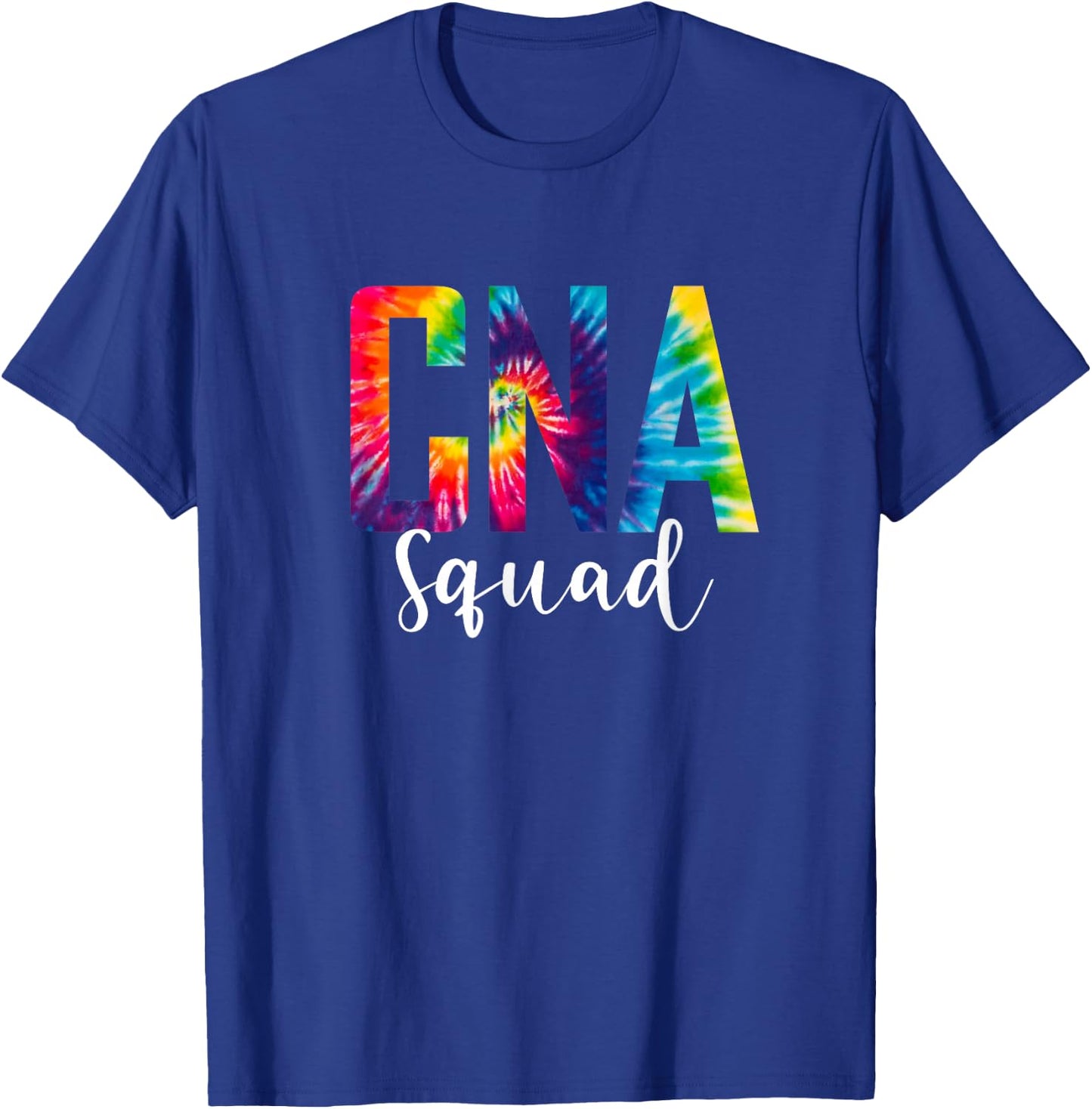 CNA Squad Tie Dye Vibrant Certified Nursing Assistant T-Shirt - T-Shirt | Royal