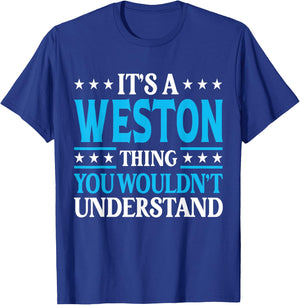 It's A Weston Thing Surname Funny Family Last Name Weston T-Shirt - T-Shirt | Royal