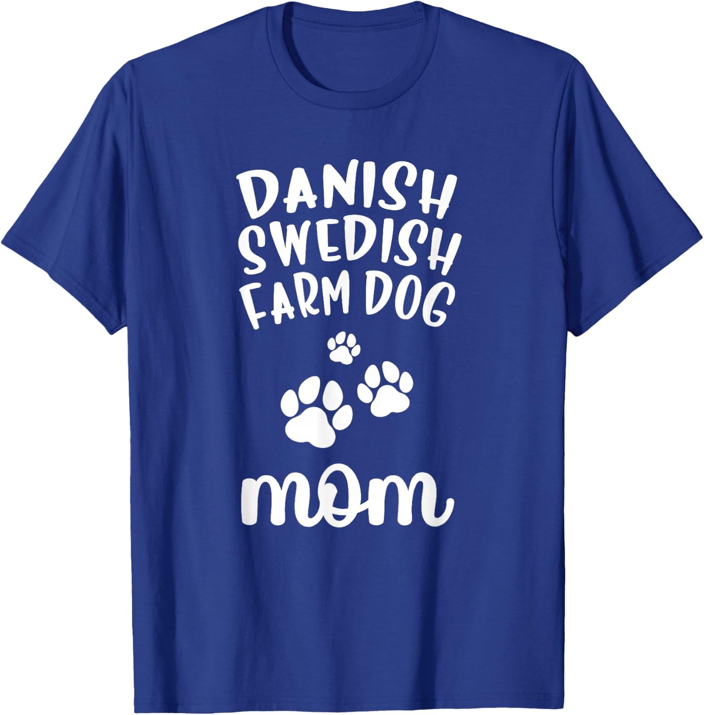 Danish-Swedish Farmdog Mom Cute Dog Farm Men Women Girls Kids T-Shirt - T-Shirt | Royal