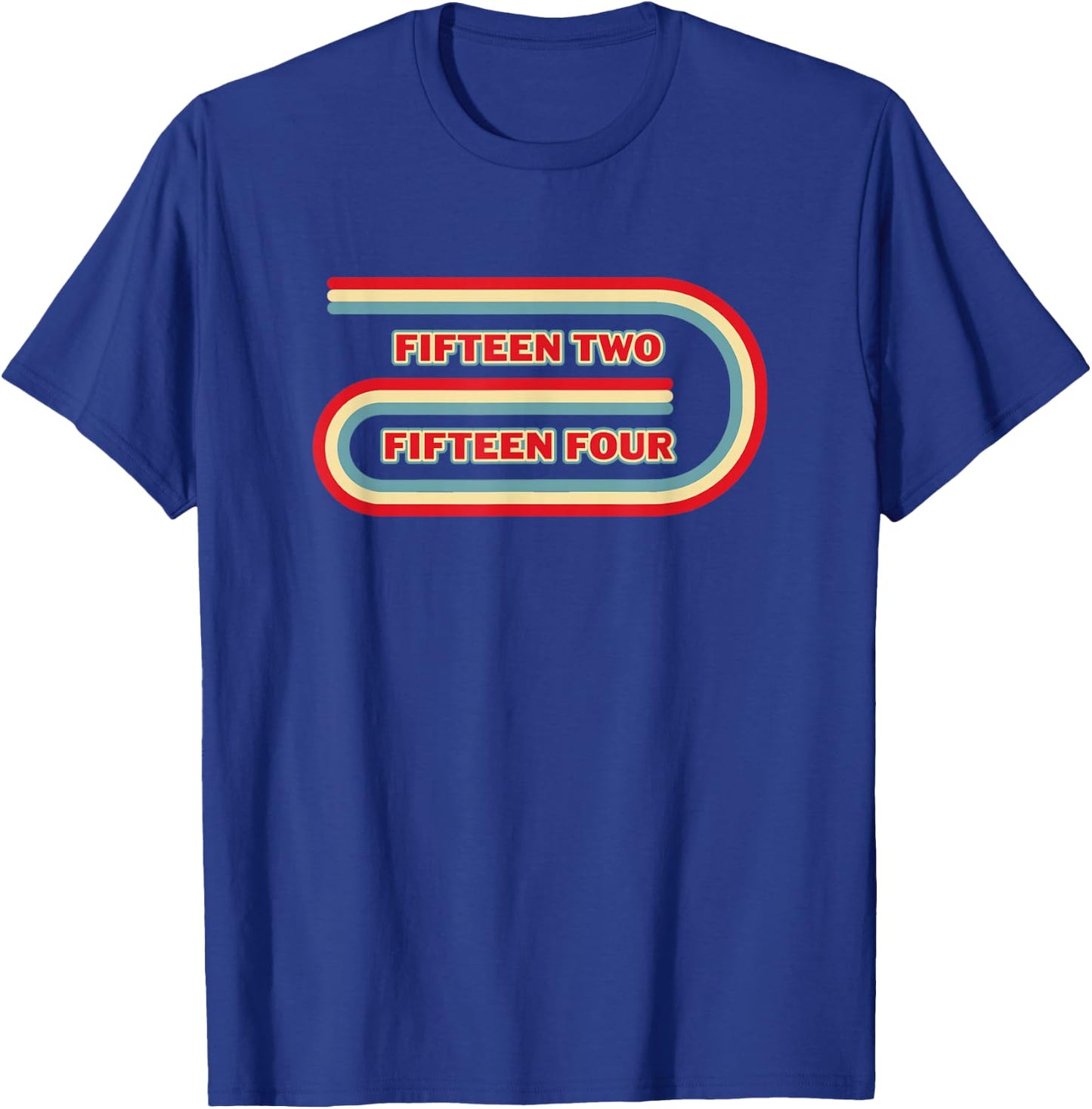 Fifteen Two Fifteen Four Race Track Board Cribbage T-Shirt - T-Shirt | Royal